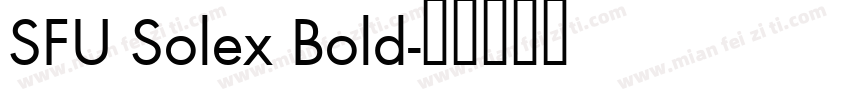 SFU Solex Bold字体转换